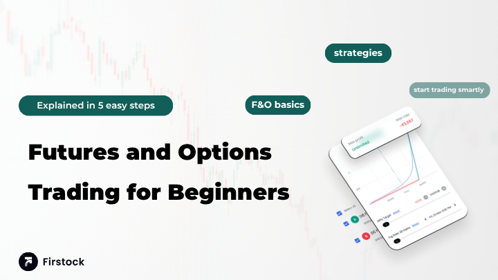 5 Steps : Futures and Options Trading for Beginners