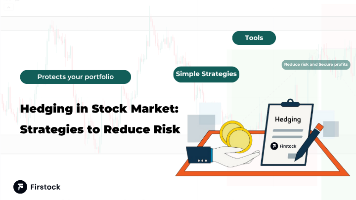 Hedging in Stock Market: Top 4 Strategies to Reduce Risk