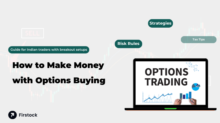How to Make Money with Options Buying : 2026 Guide