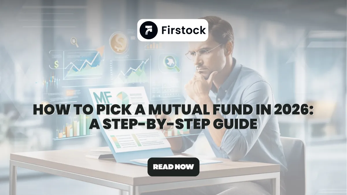 How to Pick a Mutual Fund in 2026 | Step-by-Step Guide