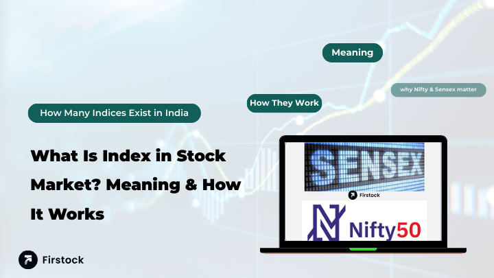 What Is Index in Stock Market? Meaning & How It Works| 2026