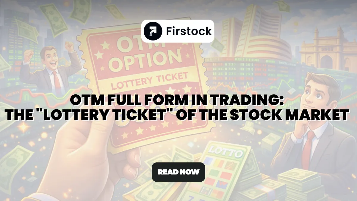 OTM Full Form in Trading – Meaning & Example | 2026