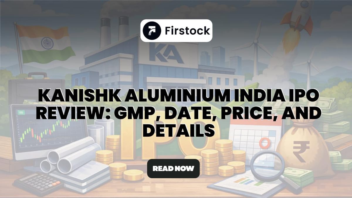Kanishk Aluminium India IPO GMP 2026: Date, Price & Review