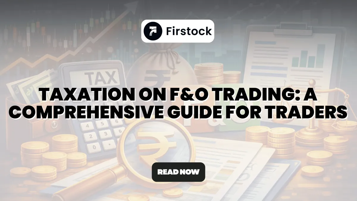 Taxation on F&O Trading in India: Rules & Examples 2026