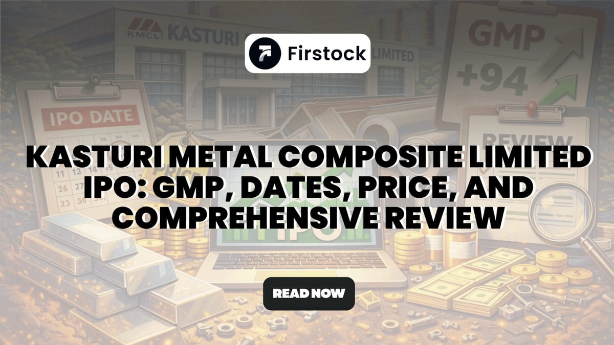 Kasturi Metal Composite IPO GMP 2026: Date, Price & Review