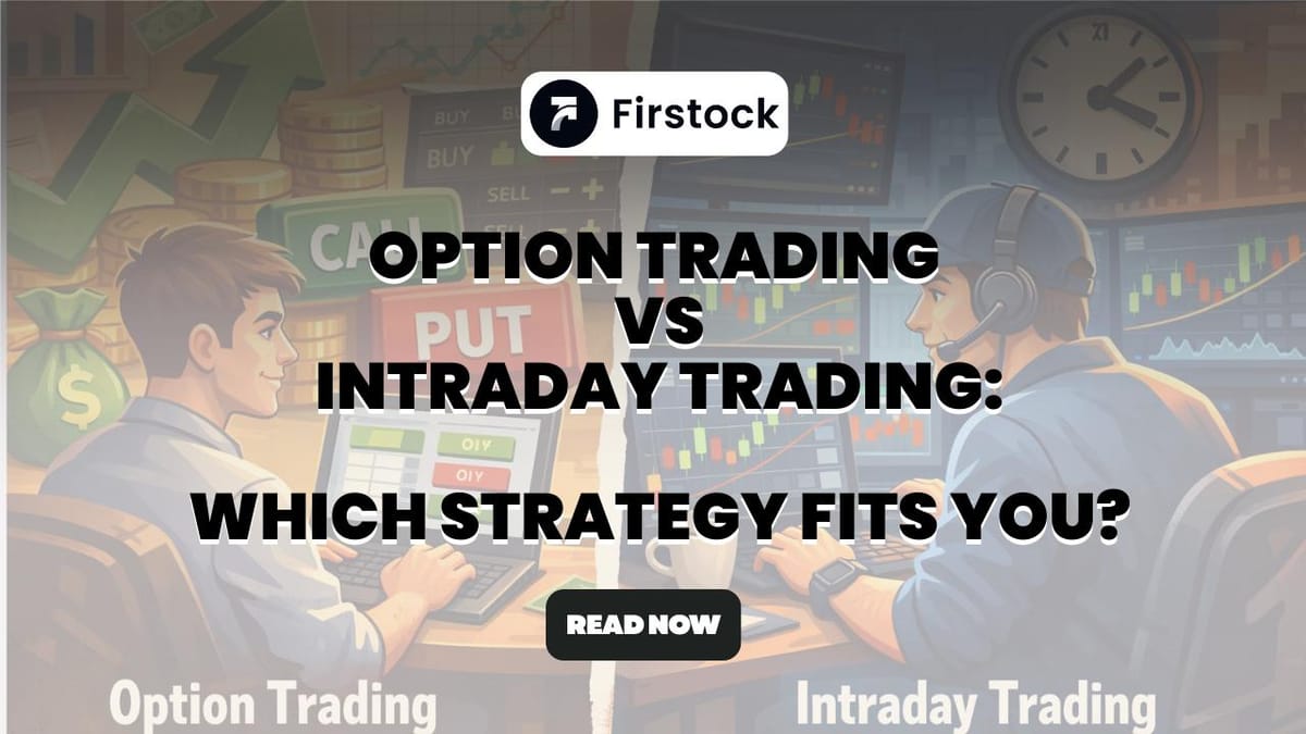 Option Trading vs Intraday Trading: Explained | 2026