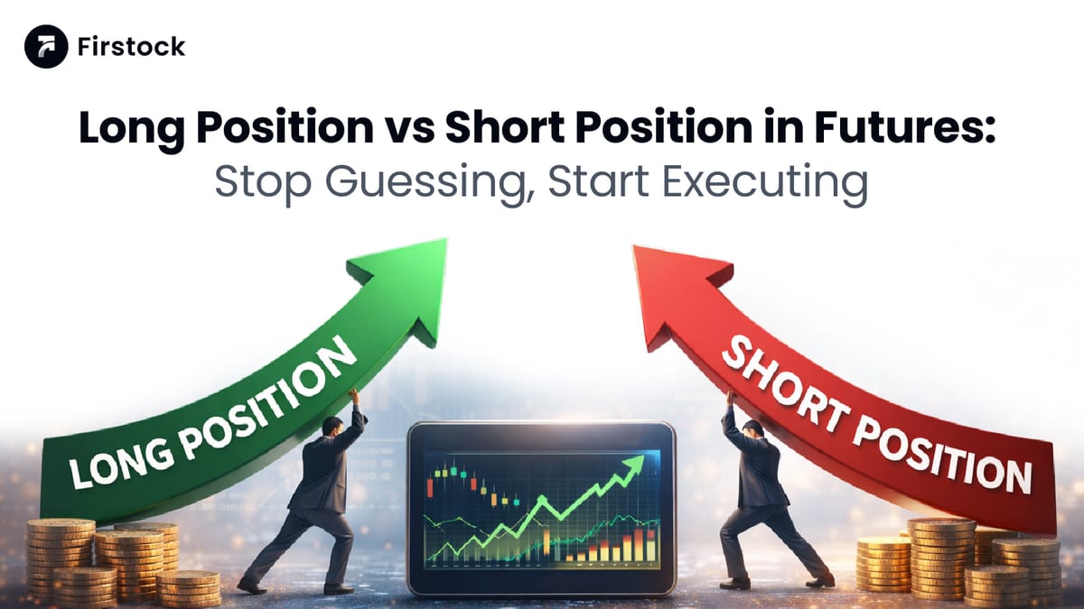 Long Position vs Short Position in Futures | 2026