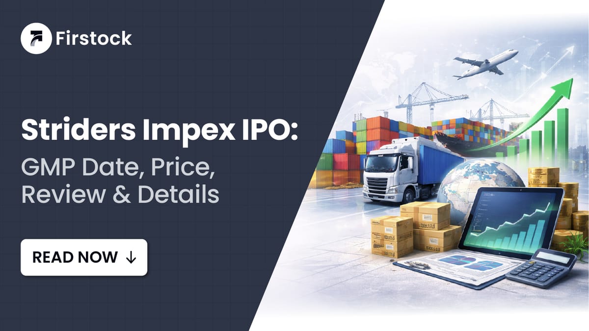 Striders Impex IPO GMP, Price, Review & Dates 2026