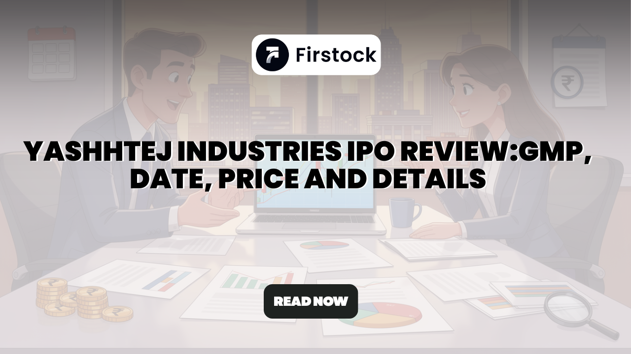 Yashhtej Industries IPO GMP Today, Price & Review 2026