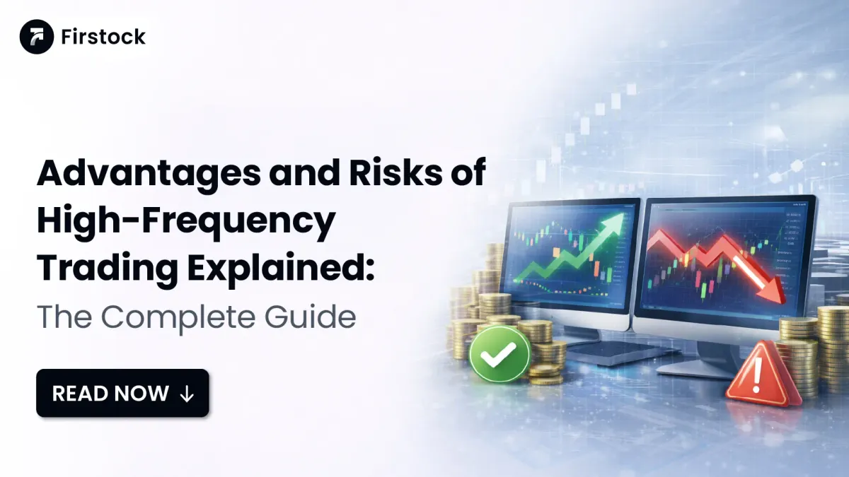 Advantages and Risks of High-Frequency Trading | 2026