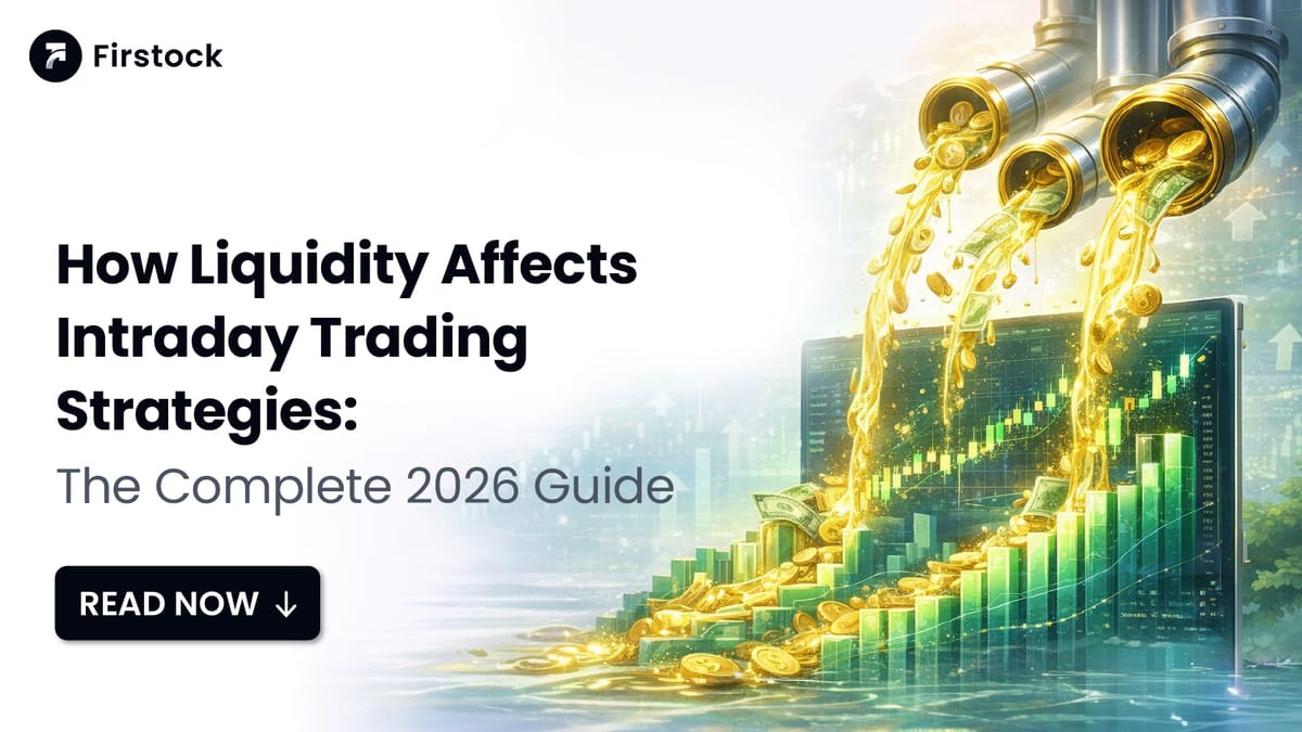 How Liquidity Affects Intraday Trading Strategies | 2026