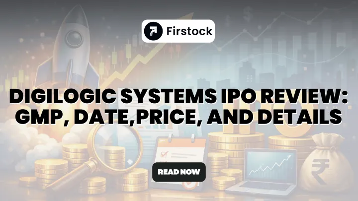Digilogic Systems IPO GMP 2026:  Price, Dates & Risks