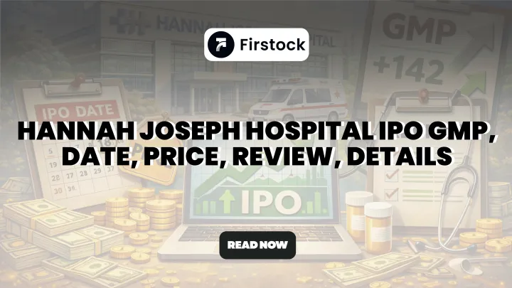 Hannah Joseph Hospital IPO GMP 2026