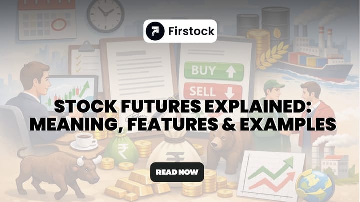 Stock Futures: Meaning, Market, Investing & Examples | 2026
